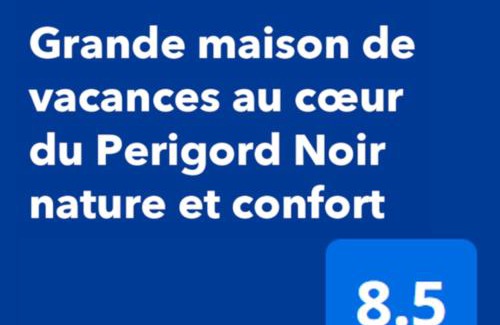 Domme House | Grande maison de vacances au cœur du Perigord Noir nature et confort
