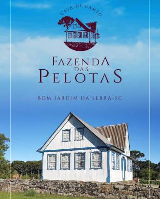 Bom Jardim da Serra House | CASA DE CAMPO FAZENDA DAS PELOTAS