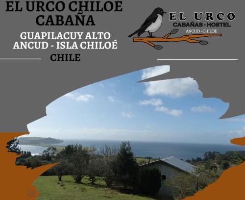 Ancud Apartment | El Urco Chiloé - Cabaña El Caleuche