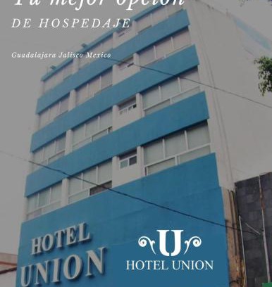 Downtown Guadalajara Hotel | Hotel Union Guadalajara